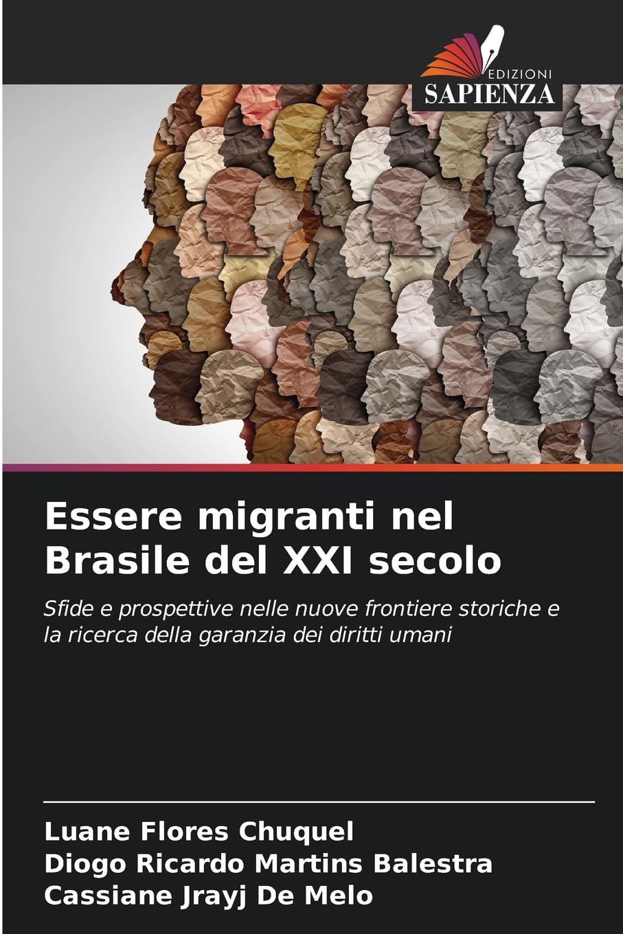 Essere migranti nel Brasile del XXI secolo: Sfide e prospettive nelle nuove frontiere storiche e la ricerca della garanzia dei diritti umani