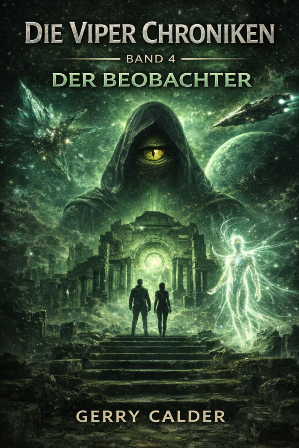 Die Viper Chroniken Band 4 "Der Beobachter"