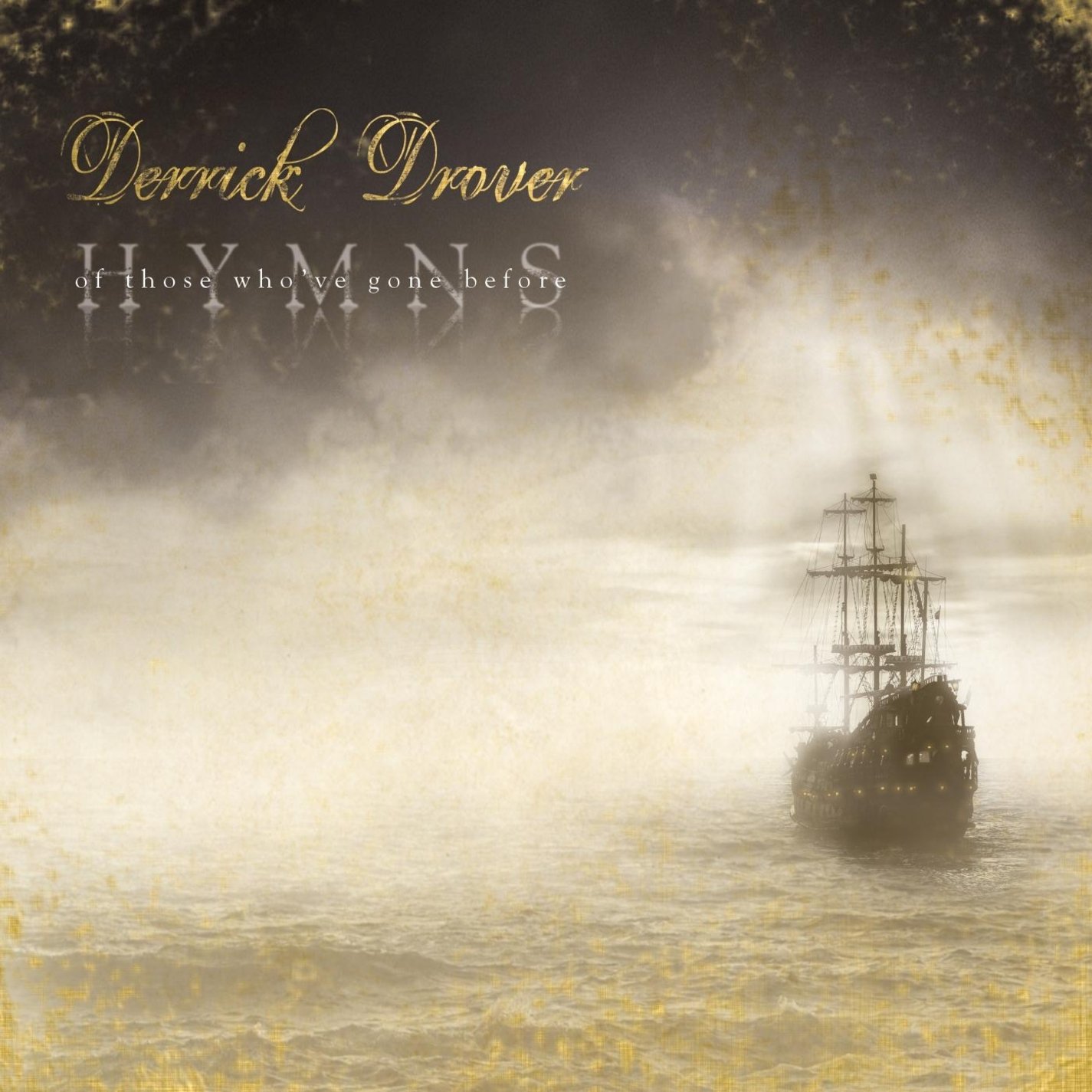 Hymns: Of Those Who've Gone Before [Audio CD] Derrick Drover