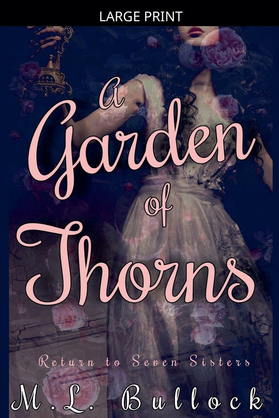 A Garden of Thorns: 4 (Return to Seven Sisters)