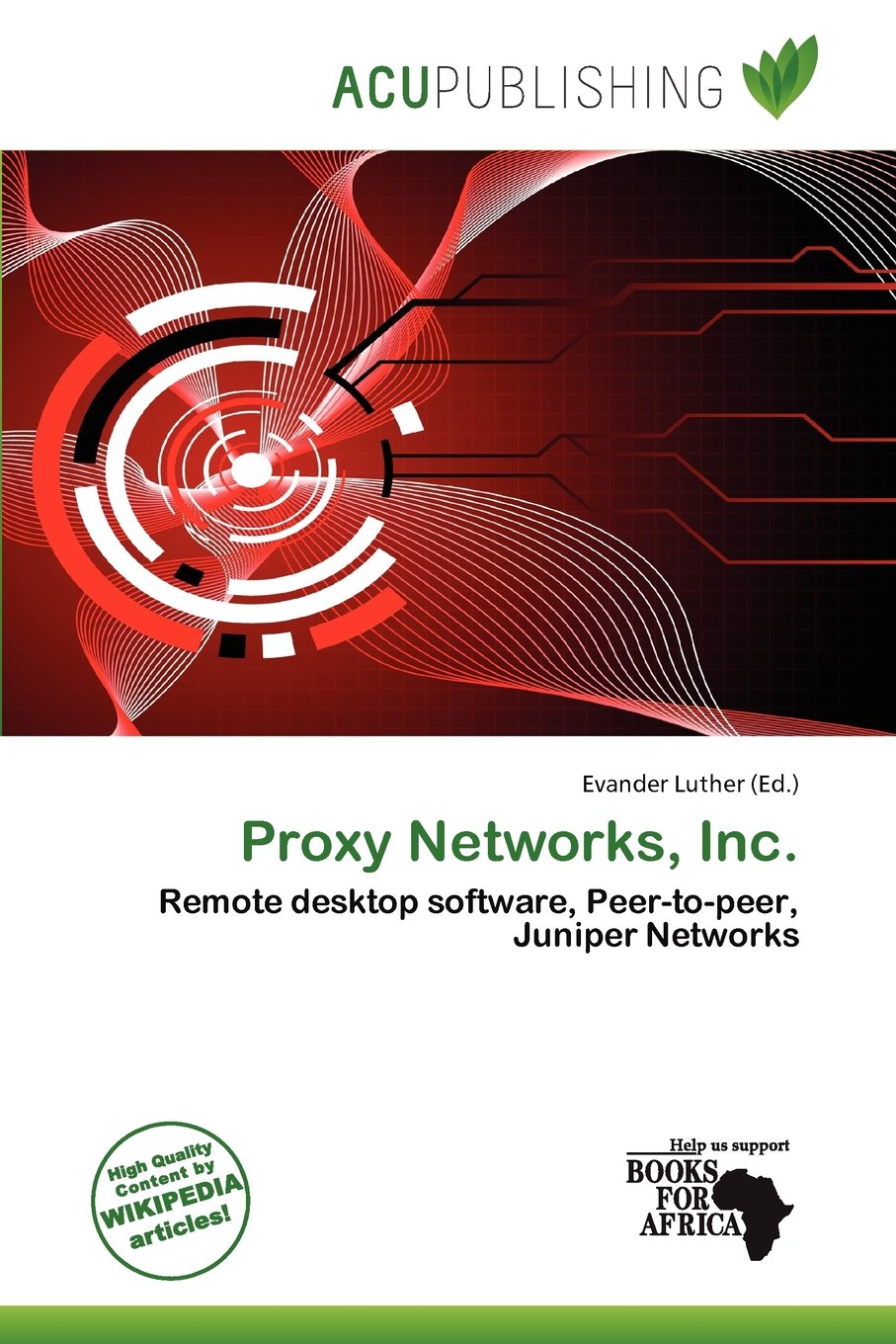Proxy Networks, Inc.: Remote desktop software, Peer-to-peer, Juniper Networks
