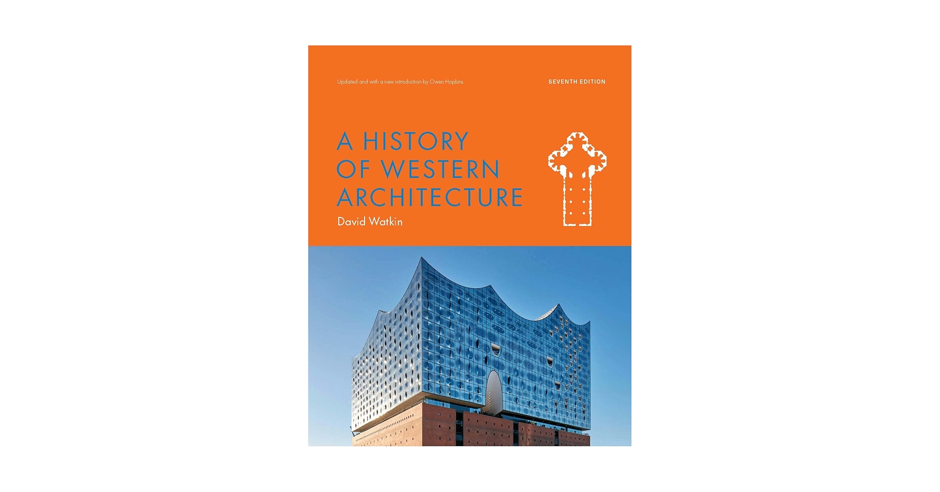 A History of Western Architecture 第七版 A History of Western Architecture Seventh Edition: Hopkins