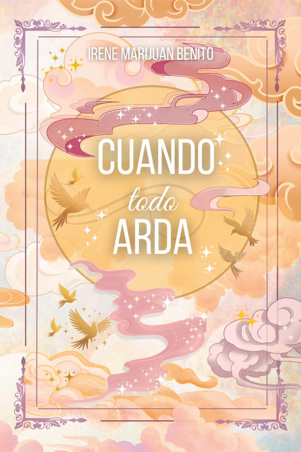 Cuando todo arda