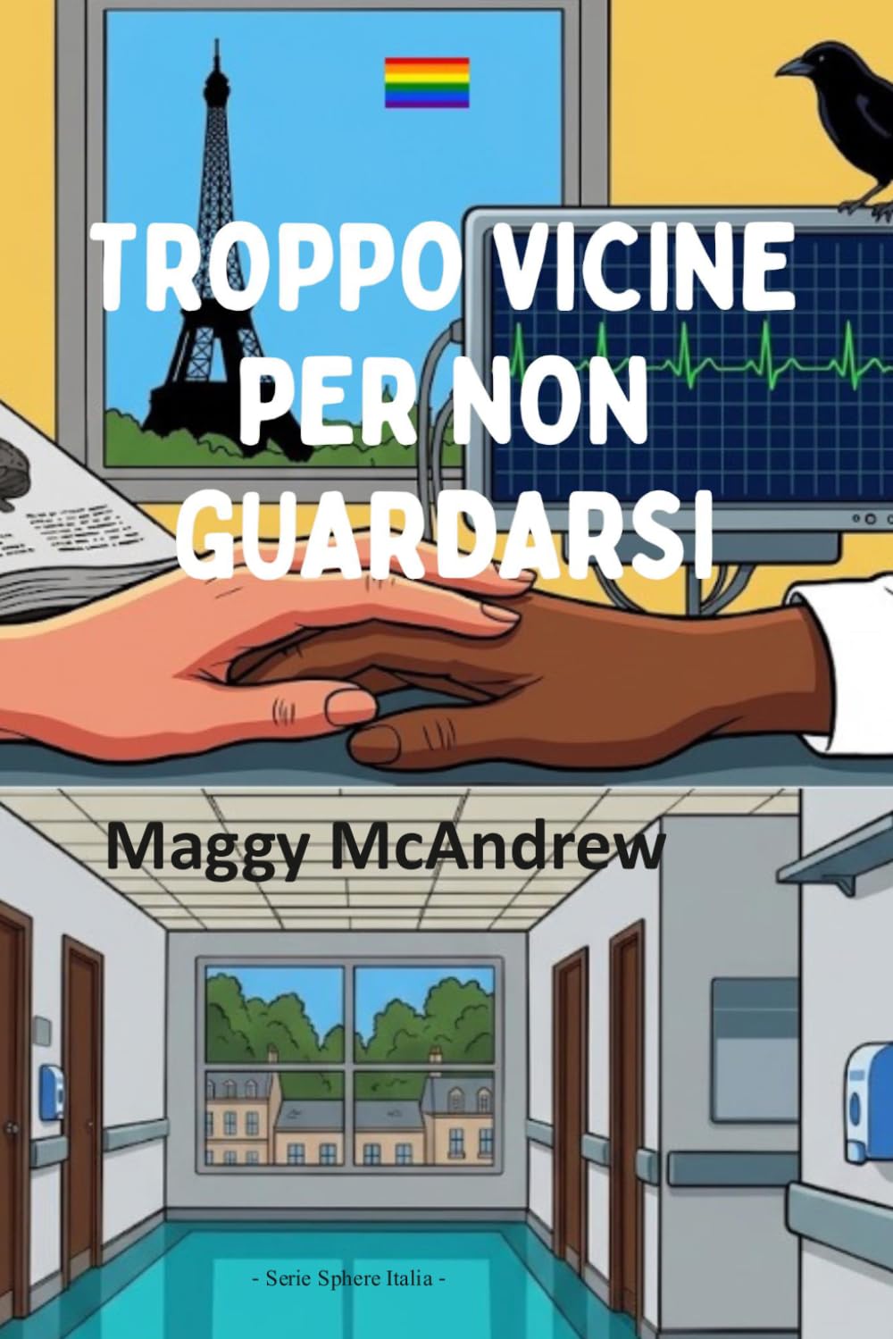TROPPO VICINE PER NON GUARDARSI