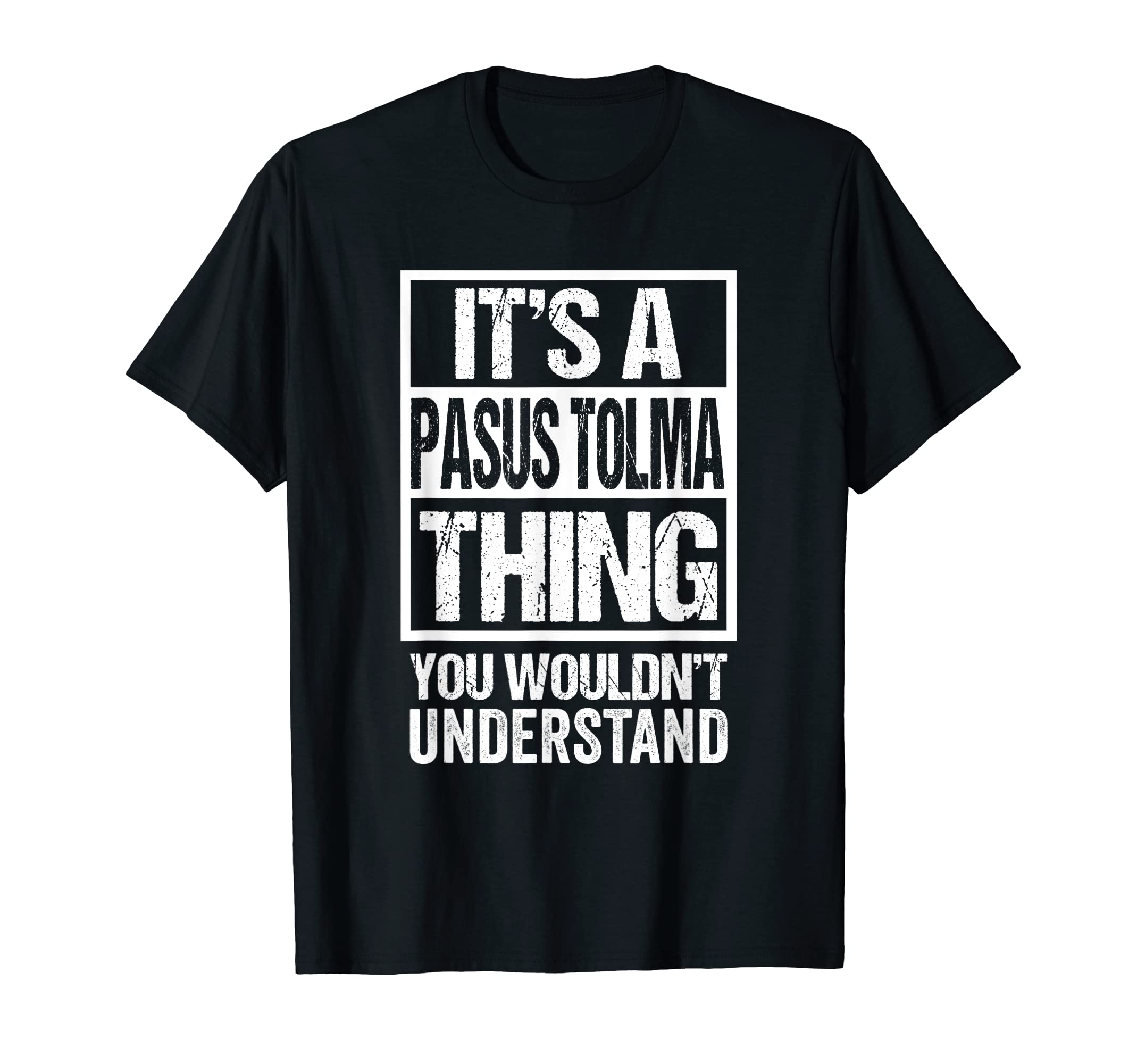It's A Pasus Tolma Thing You Wouldn't Understand Armenia T-Shirt