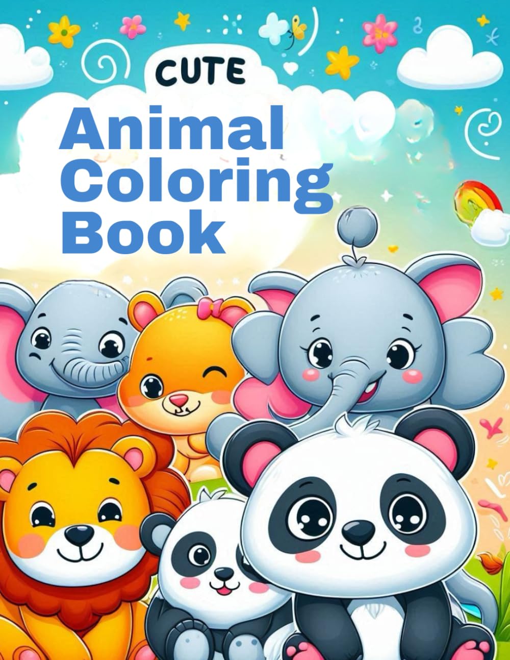 Cute Animals Coloring Book for Kids Ages 5-10 – Fun, Easy & Relaxing Animal Coloring Pages: Big & Easy Animal Coloring Pages for Children – Fun, Cute, and Relaxing Activities
