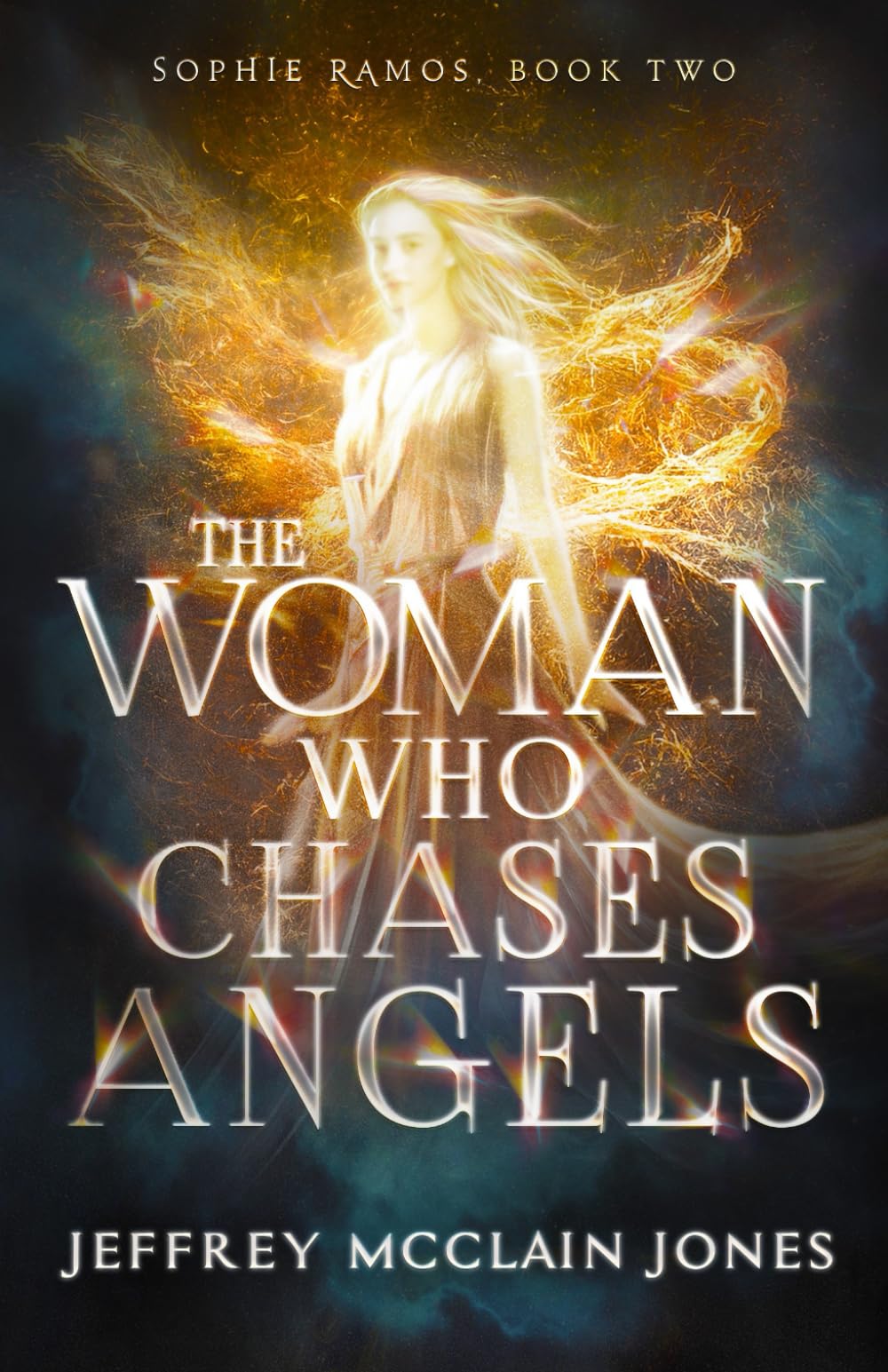 The Woman Who Chases Angels: 2 (Sophie Ramos)
