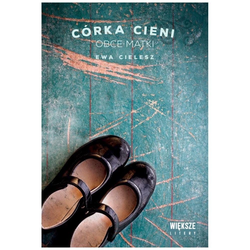 Córka cieni. Tom 2. Obce matki (Duże Litery)