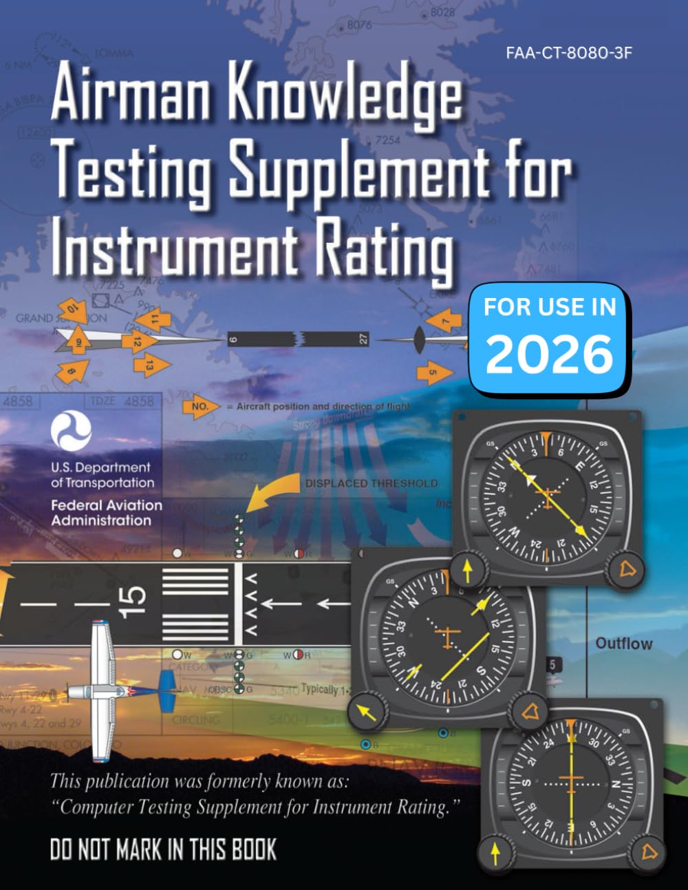 Airman Knowledge Testing Supplement for Instrument Rating FAA-CT-8080-3F (Full Color Print)