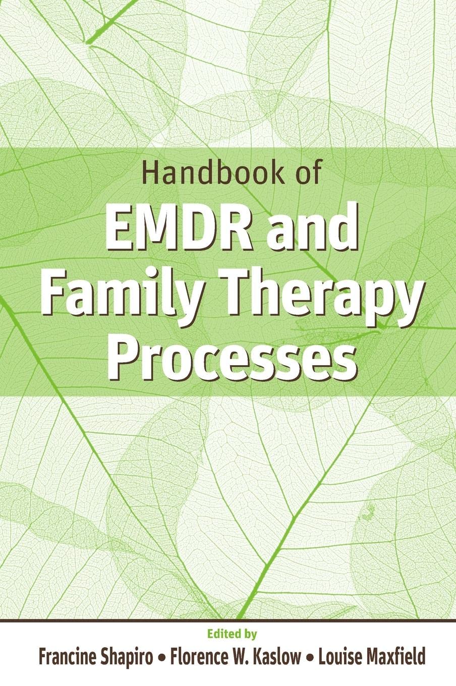 Handbook of EMDR and Family Therapy Processes