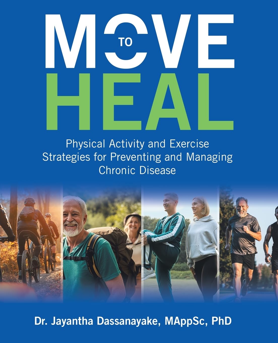 Move to Heal: Physical Activity and Exercise Strategies for Preventing and Managing Chronic Disease