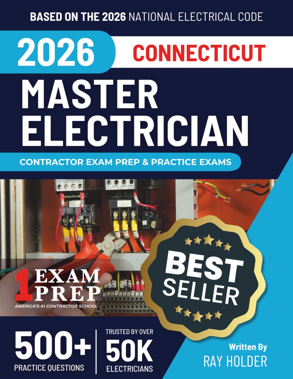 Connecticut 2026 Master Electrician Exam Prep and Study Guide: 12 Practice Exams + 2 Full Final Exams: Trusted by 50k Electricians