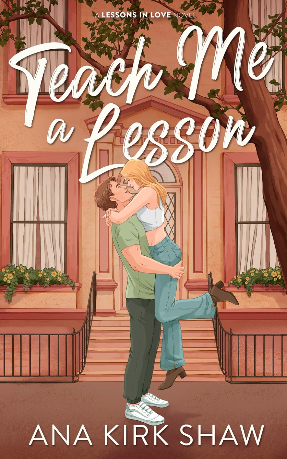 Teach Me a Lesson: A Brother's Best Friend, Childhood Friends to Lovers Romance: 2 (Lessons in Love)
