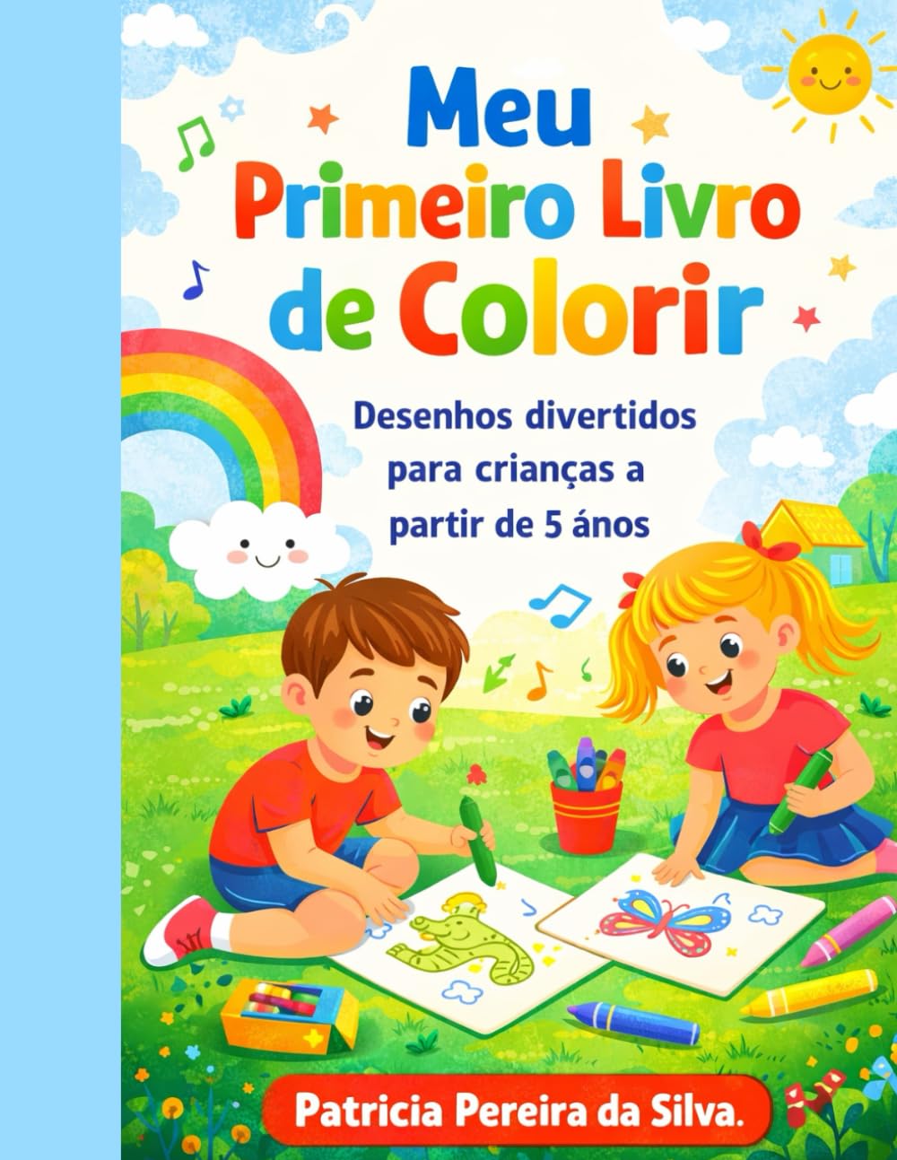 Meu Primeiro Livro de Colorir: Desenhos divertidos para crianças a partir de 5 anos