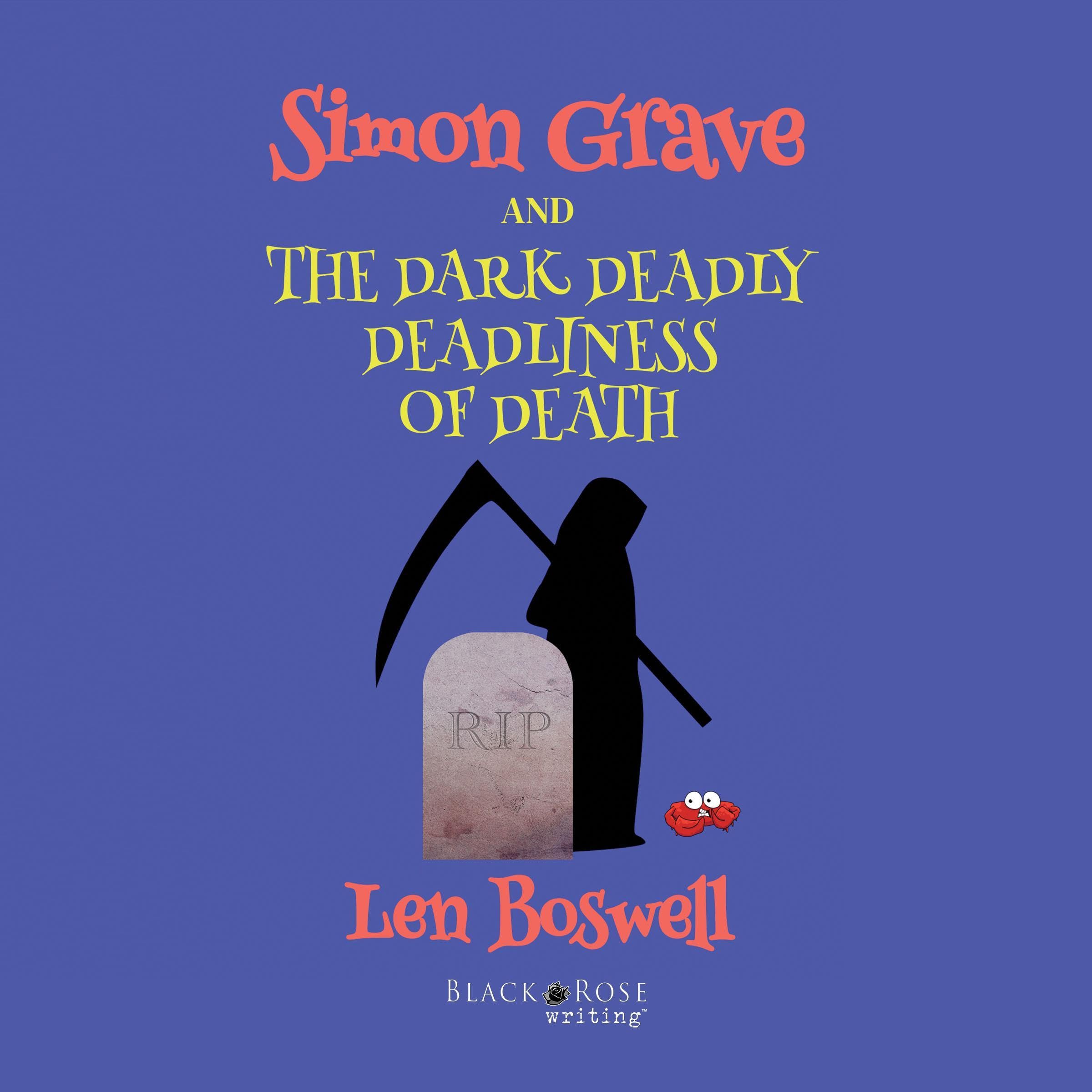 Cover art for Simon Grave and the Dark Deadly Deadliness of Death