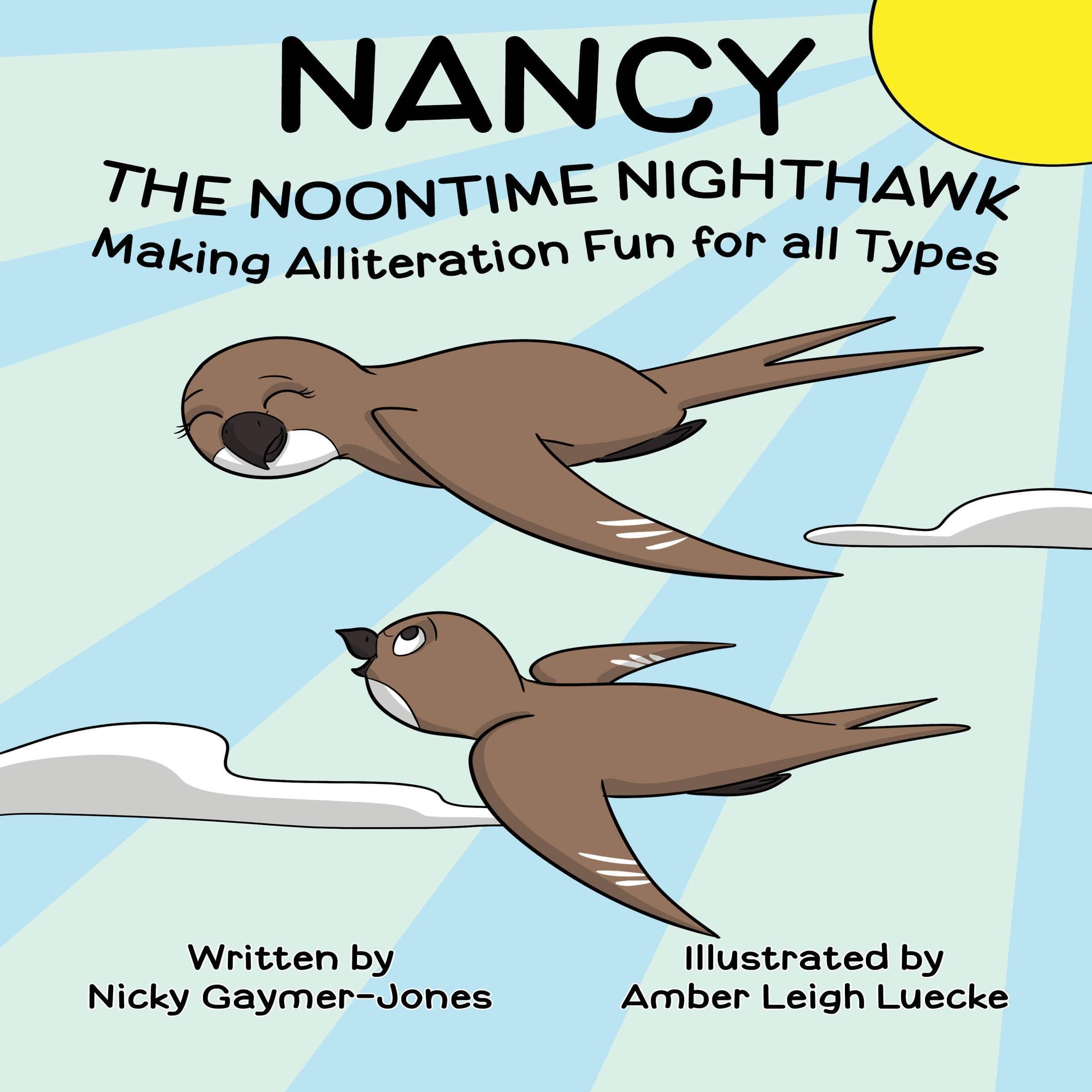 Nancy the Noontime Nighthawk