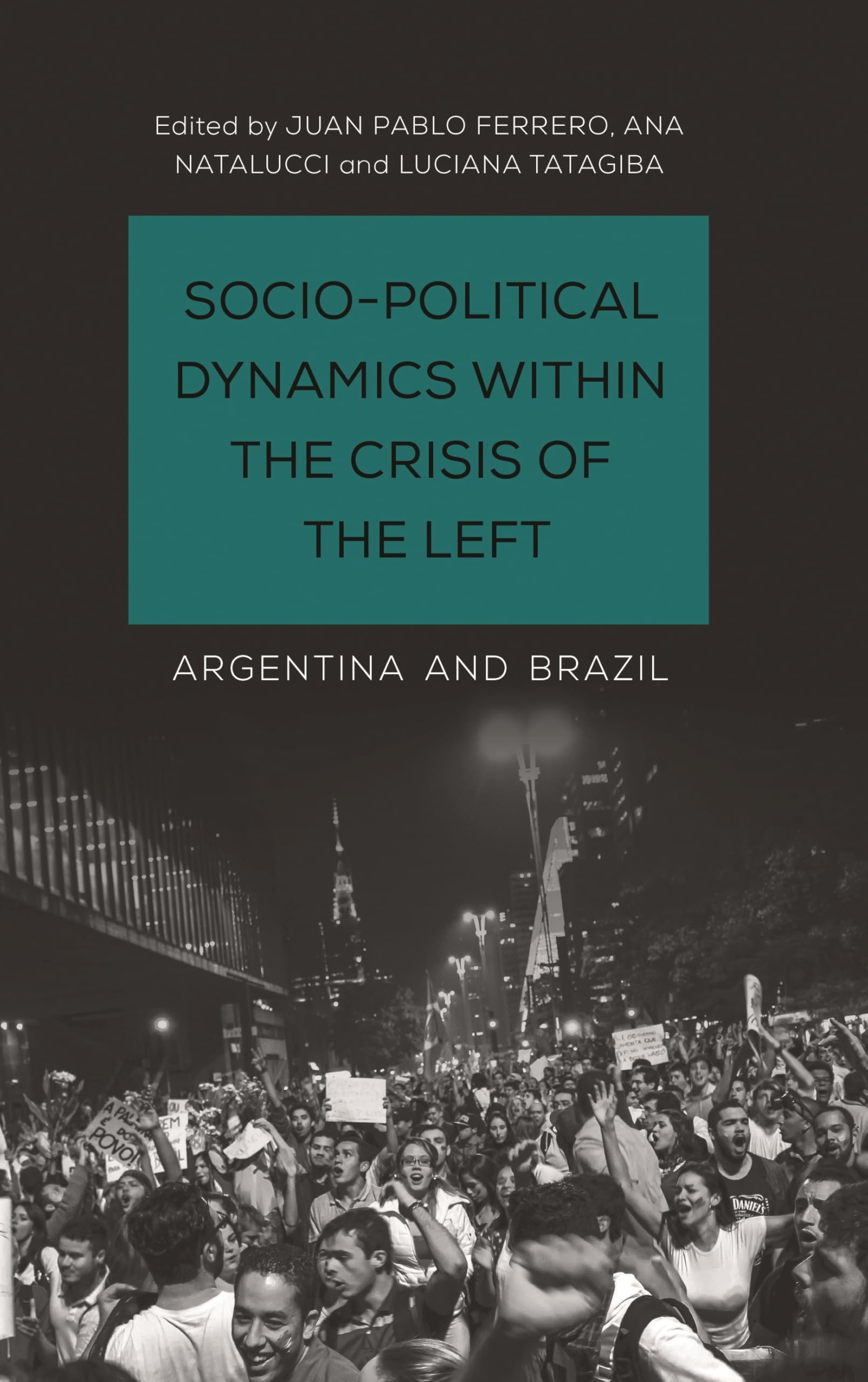 Buy Socio-Political Dynamics within the Crisis of the Left: Argentina and Brazil — BookShops.in
