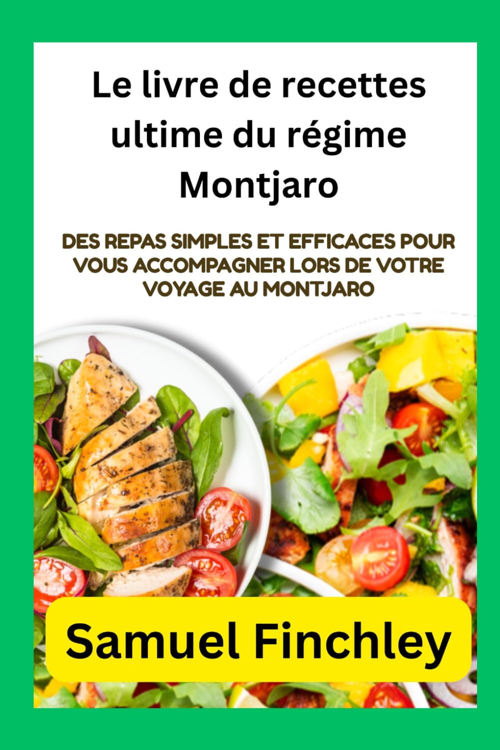 Le livre de recettes ultime du régime Montjaro