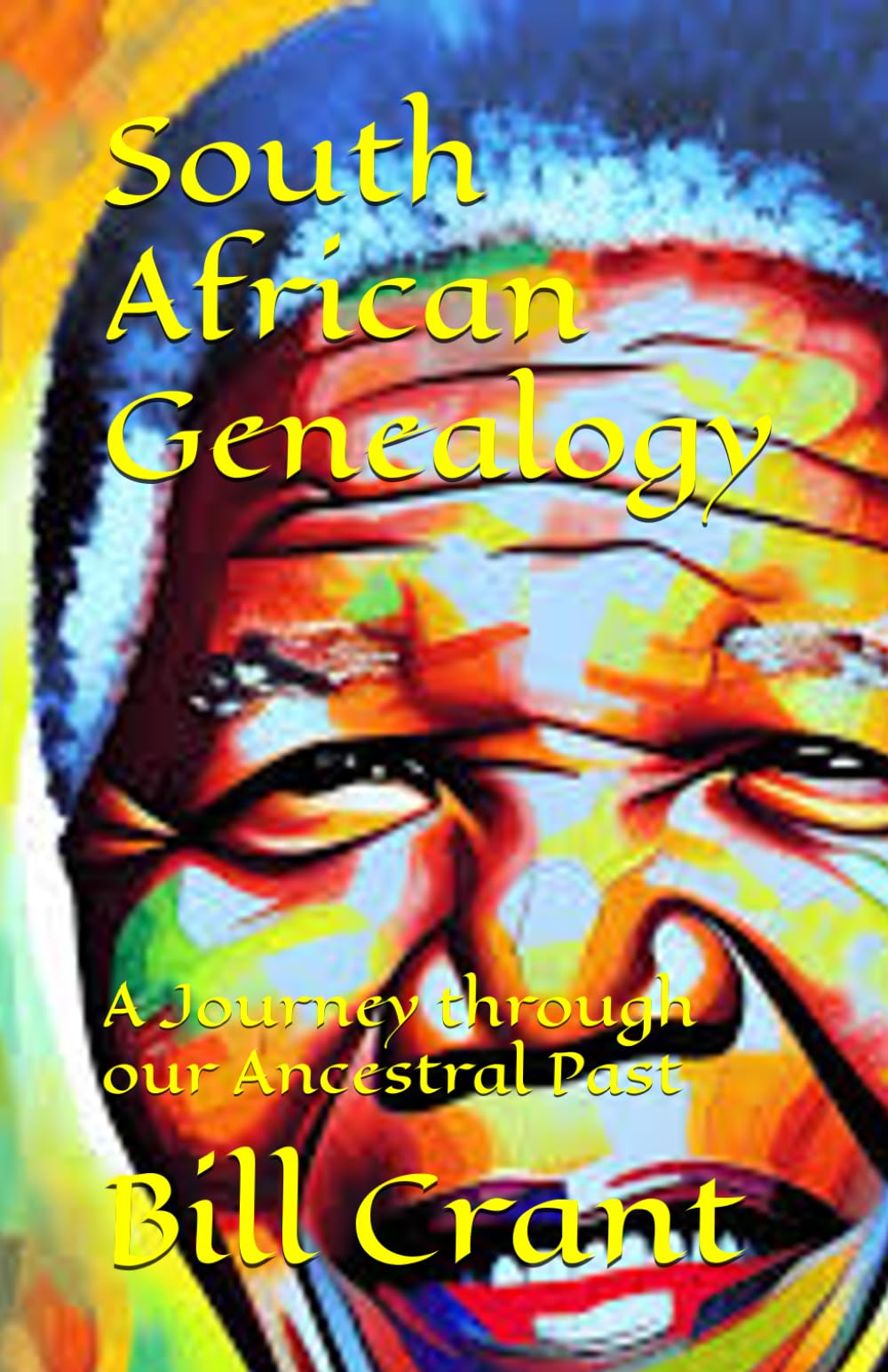 South African Genealogy: A Journey through our Ancestral Past (African Geneaology)
