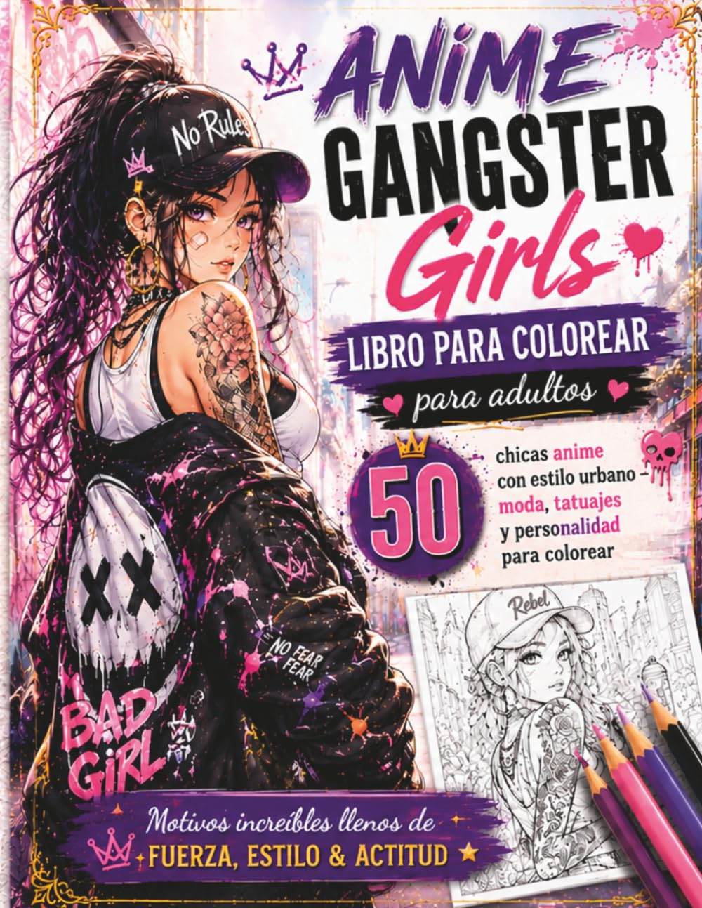 ANIME Gangster Girls – Libro para colorear para adultos: 50 chicas anime con estilo urbano – moda, tatuajes y personalidad para colorear