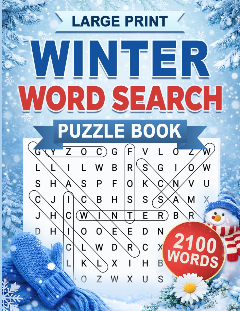 Winter Word Search Puzzle Book: 100 Chilly, Cozy, Themed Puzzles to Relax, Unwind and Enjoy