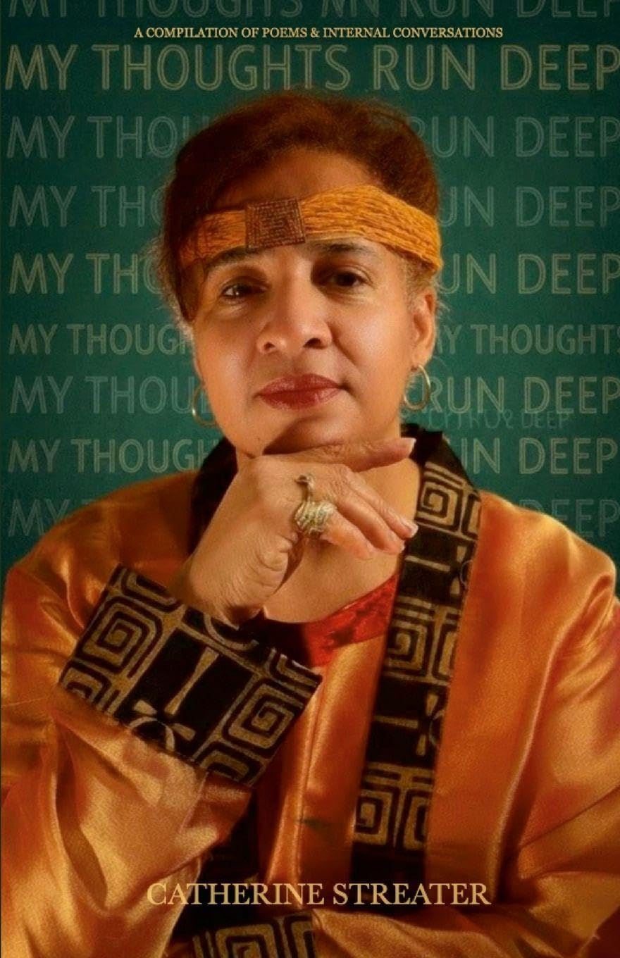 MY THOUGHTS RUN DEEP: A Compilation of Poems & Internal Conversations