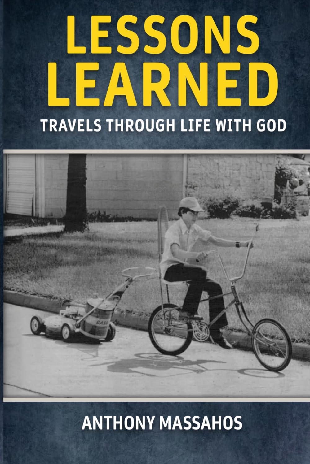 Lessons Learned: Travels Through Life With God