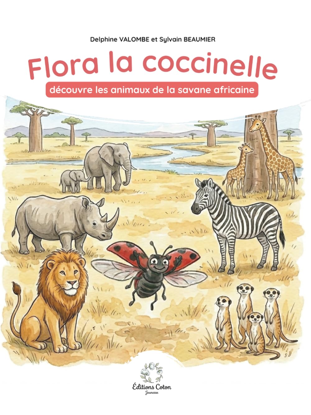 Flora la coccinelle découvre les animaux de la savane africaine