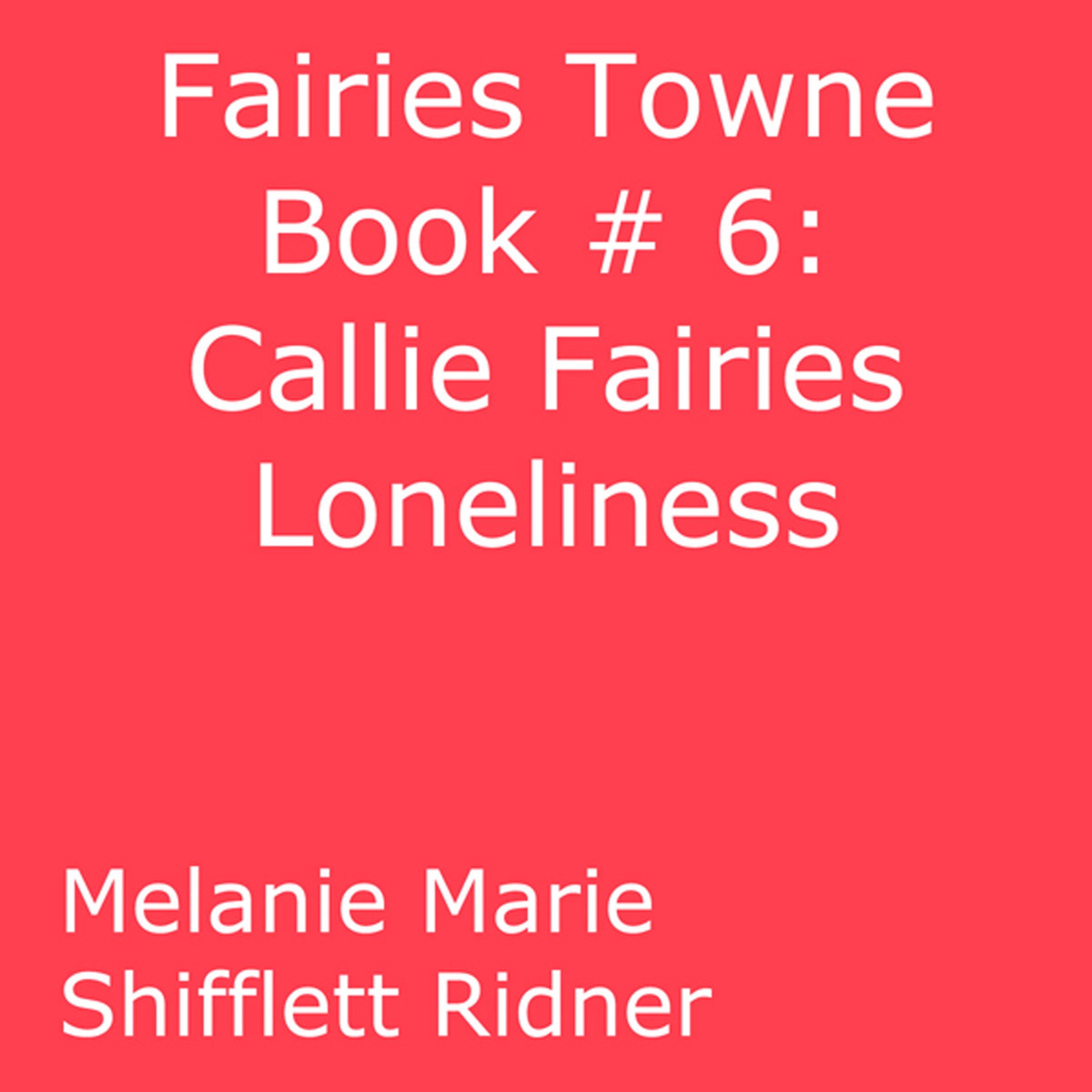 Cover art for Callie Fairy's Loneliness