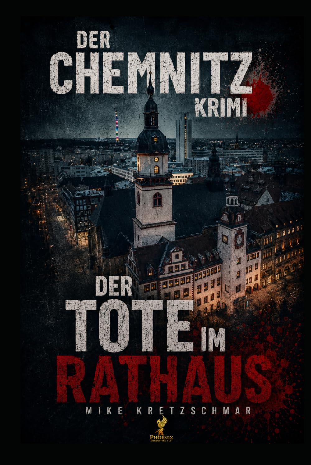 Der Chemnitz-Krimi: Der Tote im Rathaus