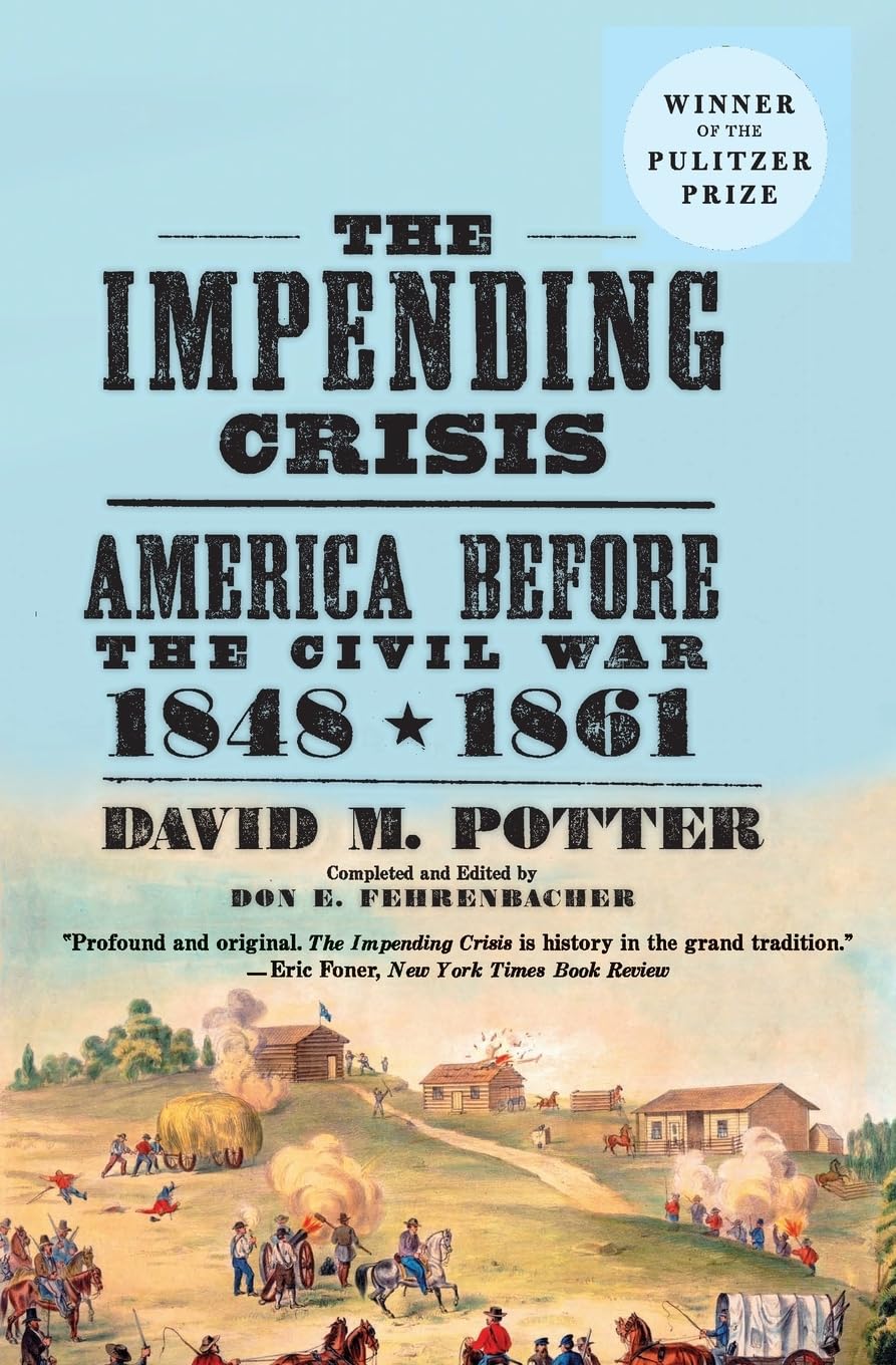 The Impending Crisis, 1848-1861