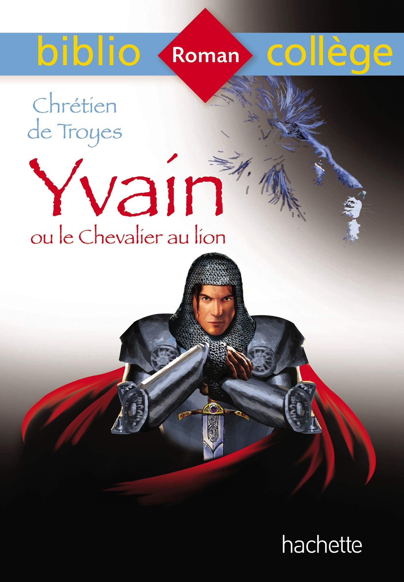 Yvain Ou Le Chevalier Au Lion Texte Intégral Bibliocollège - Yvain ou le Chevalier au lion, Chrétien de Troyes :  Chrétien de Troyes: Amazon.fr: Livres