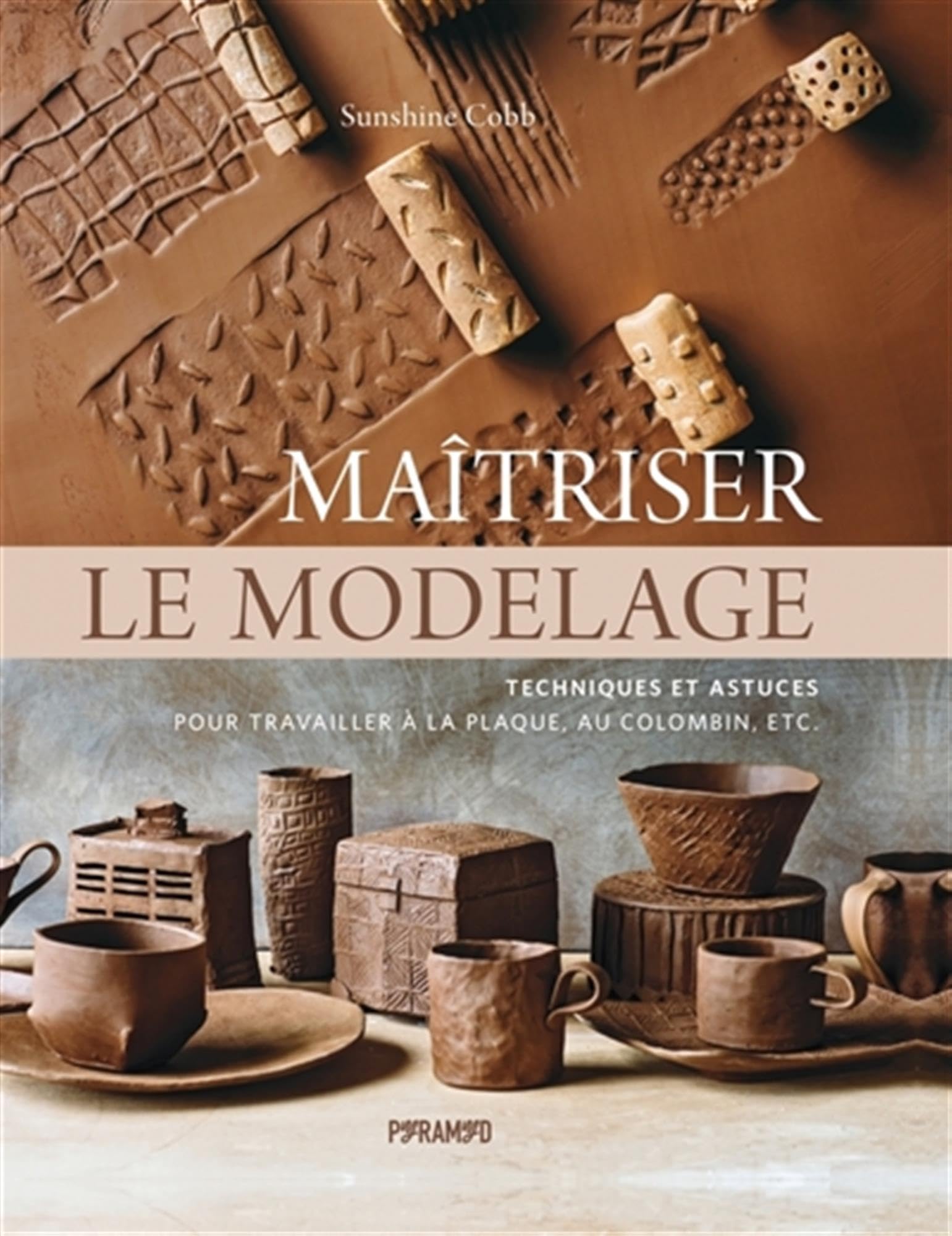 Maîtriser le modelage