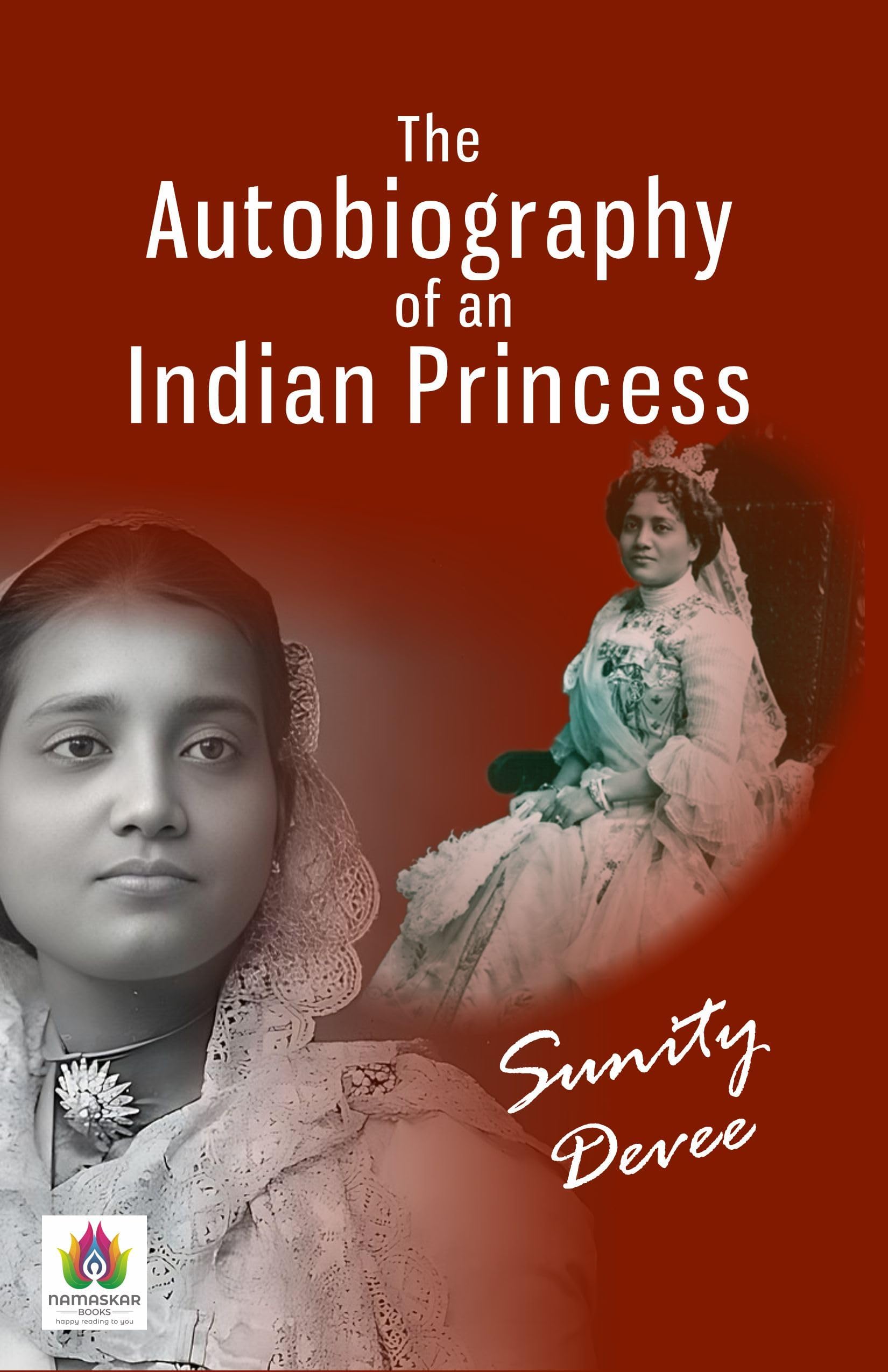 The Autobiography of an Indian Princess
