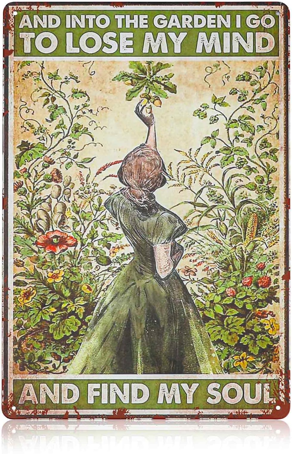 Vintage Metal Tin Sign for Home and into The Garden I Go to Lose My Mind Wall Garden Decor for Street Gate Bars Restaurants Cafes Store Pubs Bedroom Bathroom Gift 12 X 8 Inch