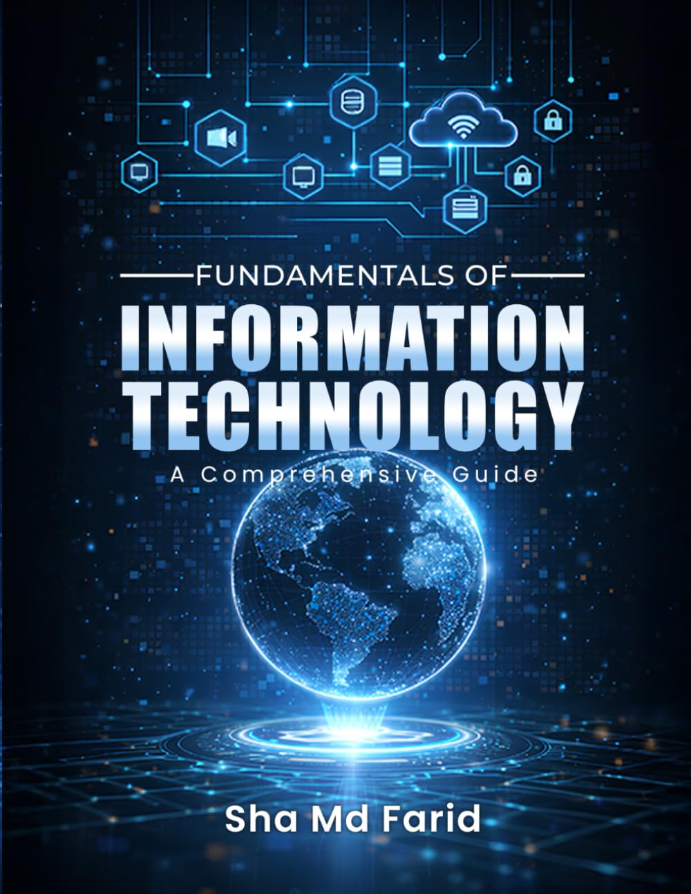 Fundamentals of Information Technology: A Comprehensive Guide