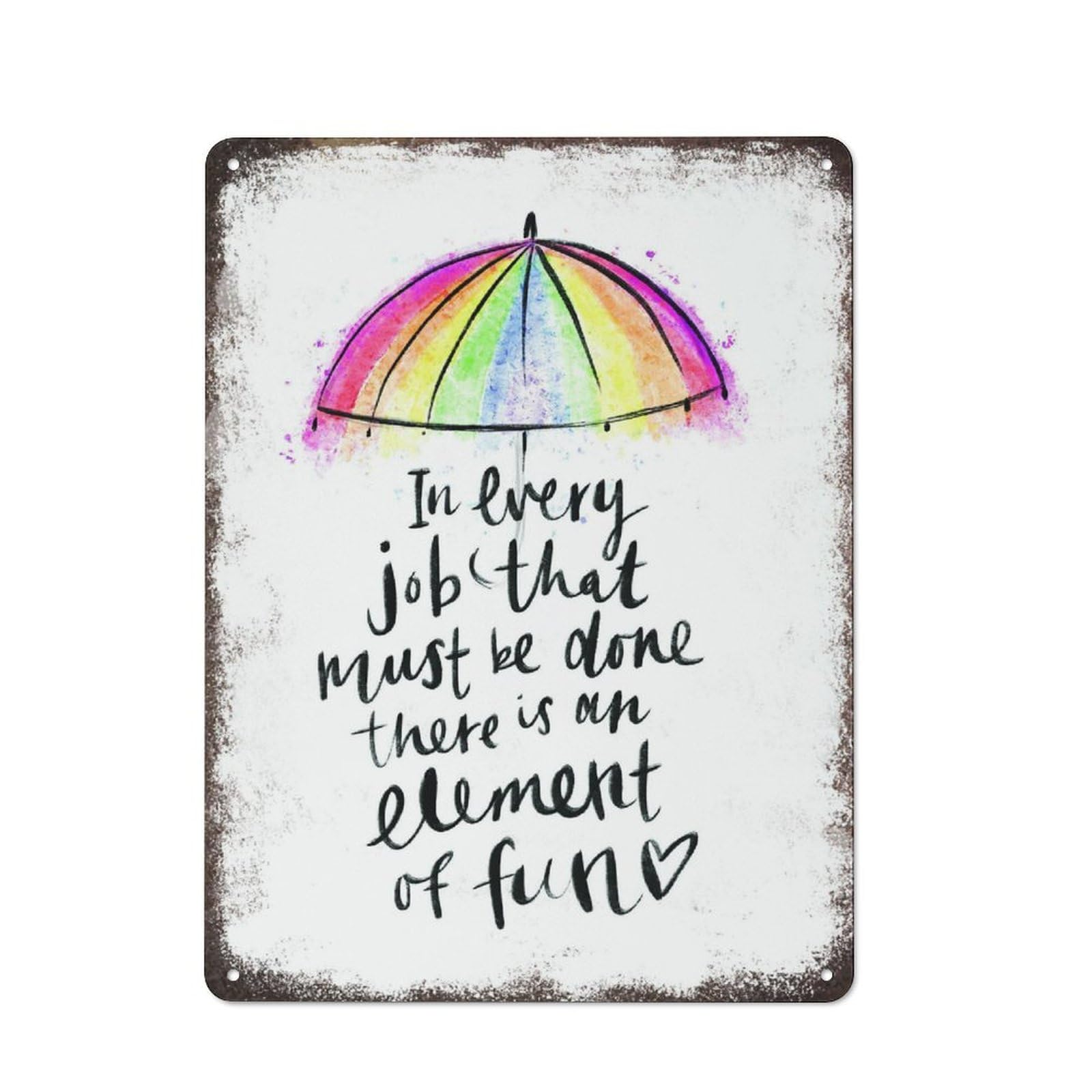 YelaceSing Mary Poppins Quote In Every Job That Must Be Done Umbrella Rainbow Umbrella Quote Plaque Poster Culture Wall Decor Metal Sign Plaque Poster 8X12 Inches