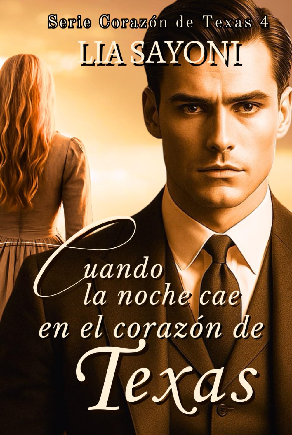 Cuando la noche cae en el corazón de Texas: Serie Corazón de Texas. (Libro 4). Novela romántica ambientada en el lejano Oeste. Historia de vaqueros. Saga familiar Western