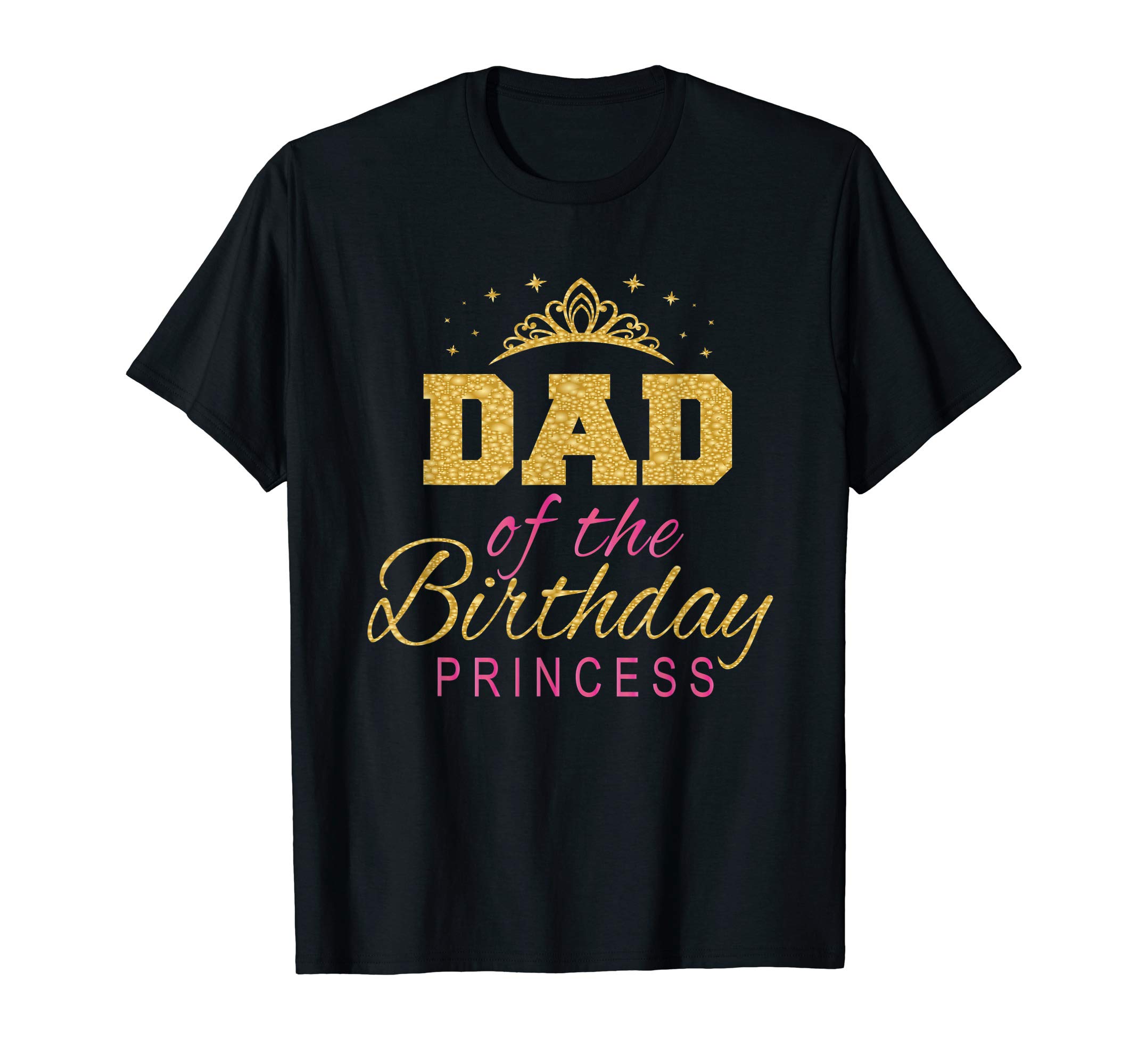 Dad Of The Birthday Princess Girls Party T-Shirt
