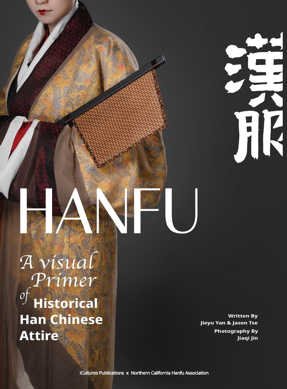 HANFU - A Visual Primer of Historical Han Chinese Attire      Hardcover – September 18, 2025