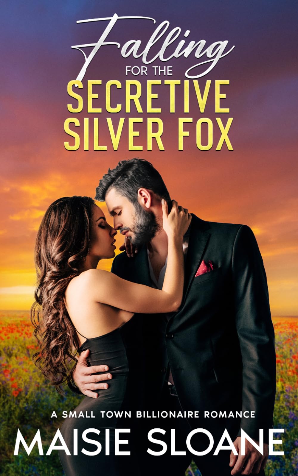 Falling for the Secretive Silver Fox: A Small Town Billionaire Romance (The Matchmaker of Willowbend)