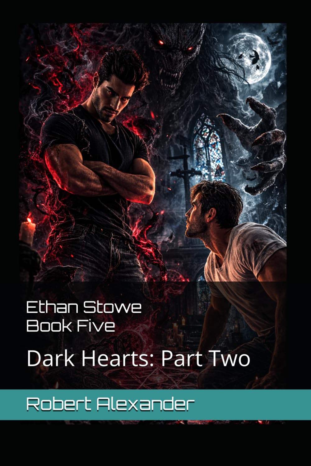 Ethan Stowe, Book Five - Dark Hearts: Part Two