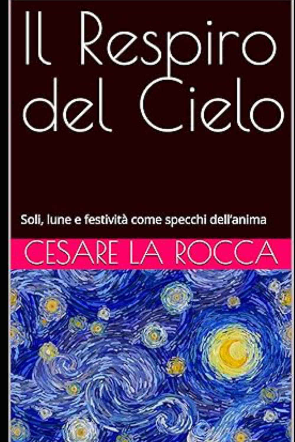 Il Respiro del Cielo: Soli, lune e festività come specchi dell’anima