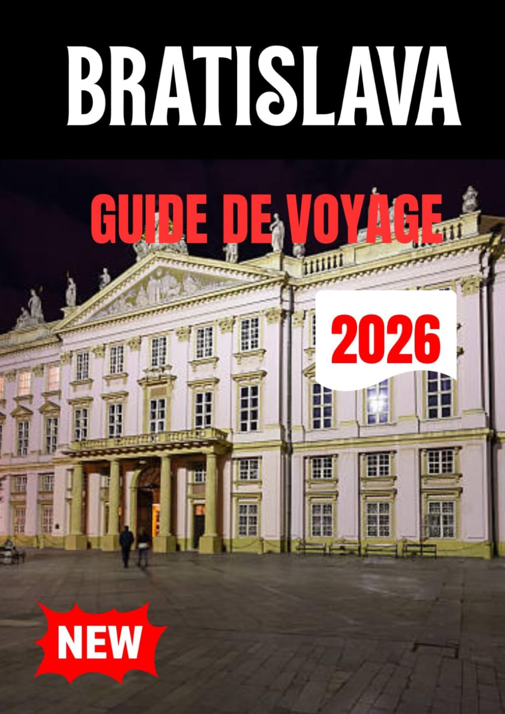BRATISLAVA GUIDE DE VOYAGE 2026