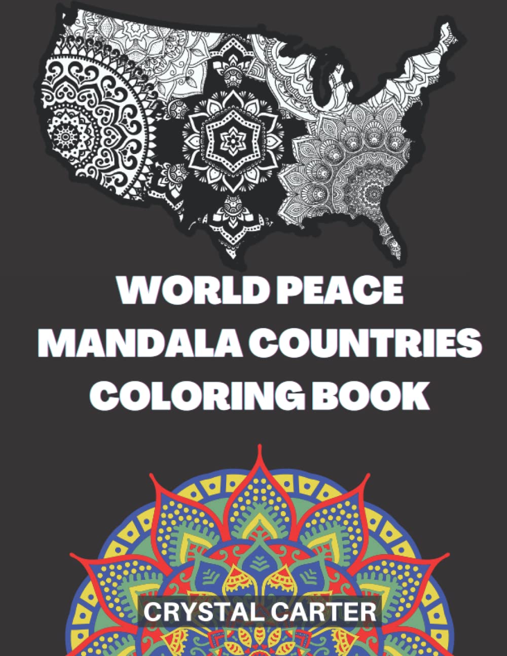 World Peace Mandala Countries Coloring Book: Around The World In 51 Countries