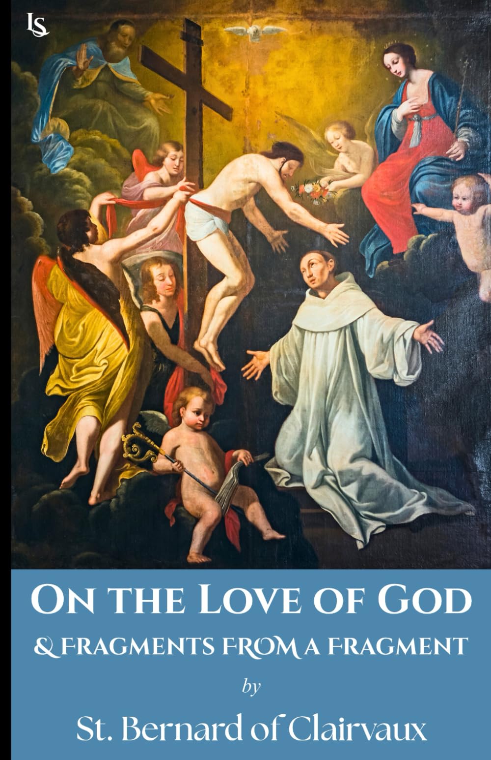 On the Love of God: & Fragments from a Fragment