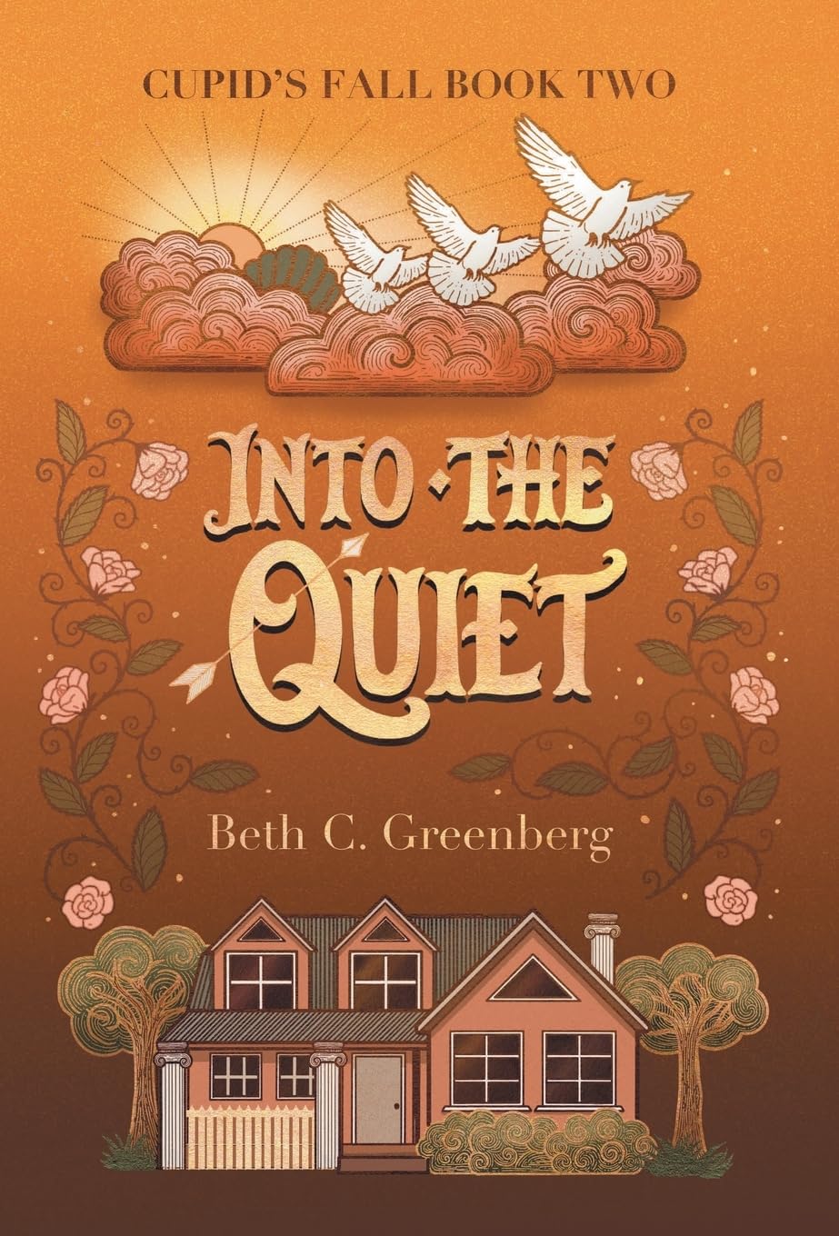 Into the Quiet: 2 (Cupid's Fall)