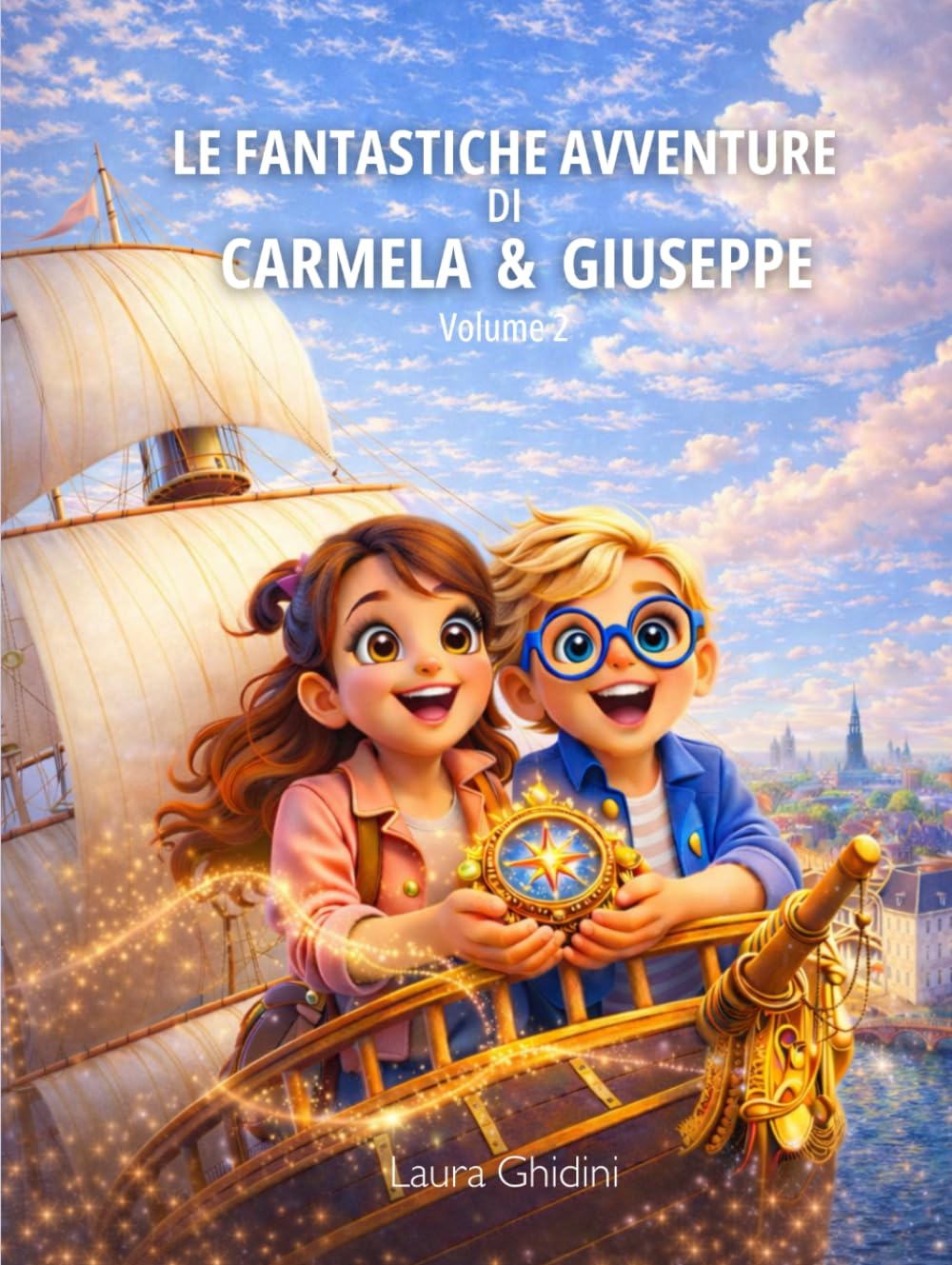 Le Fantastiche Avventure di Carmela e Giuseppe - Volume 2: Il Viaggio nel Tempo