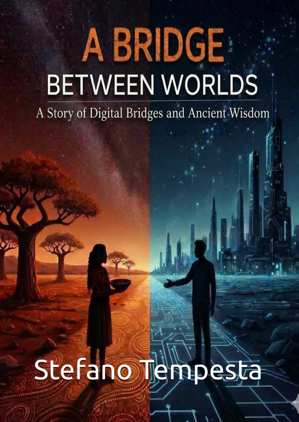 A Bridge Between Worlds: A Story of Digital Bridges and Ancient Wisdom