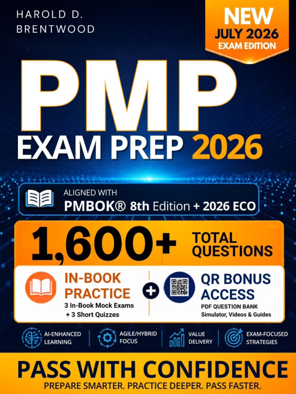 PMP Exam Prep: A Real-World Guide to Passing the PMP® Exam with PMI® Decision Logic and Agile-Hybrid-Predictive Thinking